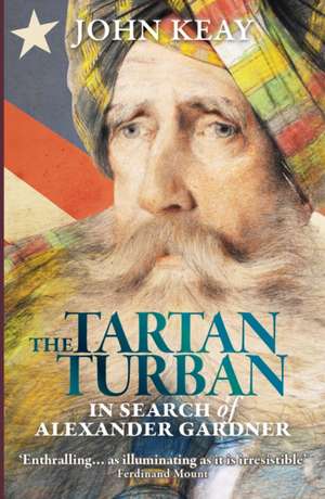 The Tartan Turban de John Keay