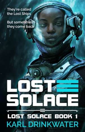 Lost Solace de Karl Drinkwater
