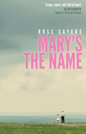 Mary's the Name de Ross Sayers