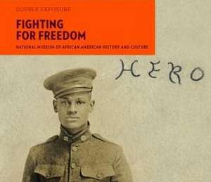 Fighting for Freedom de Gail Lumet Buckley