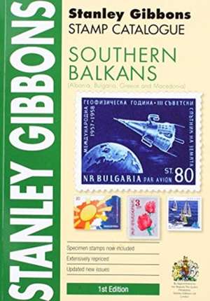 SOUTHERN BALKANS 1ST EDITION de Stanley Gibbons