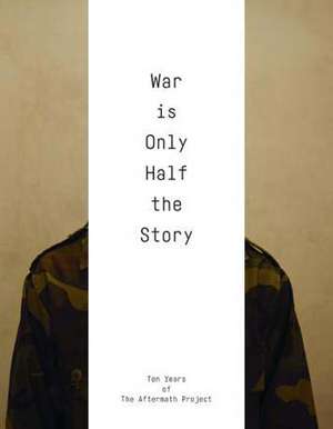 War is Only Half the Story