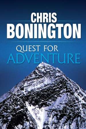 Quest for Adventure de Chris Bonington