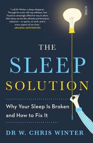 The Sleep Solution de W. Chris Winter