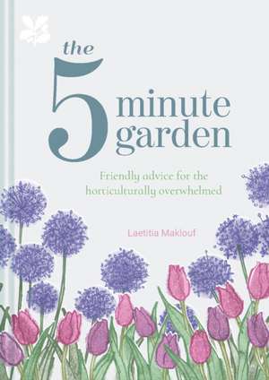 The Five Minute Garden de Laetitia Maklouf