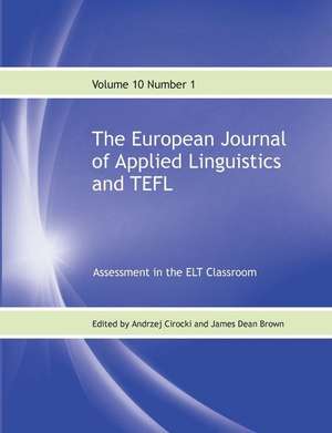 The European Journal of Applied Linguistics and TEFL Volume 10 Number 1 de James Dean Brown