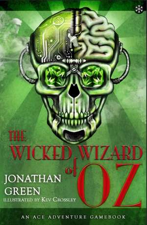 Wicked Wizard of Oz de Jonathan Green