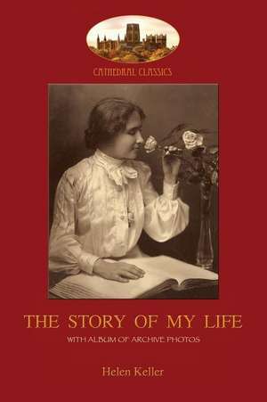 The Story of My Life de Helen Adams Keller