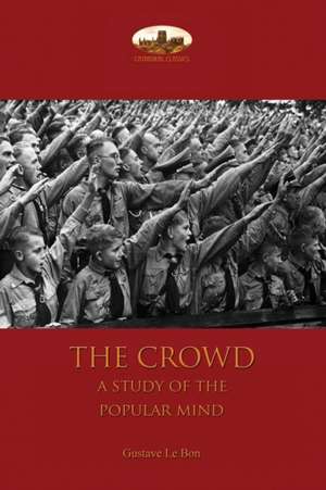 The Crowd de Gustave Le Bon