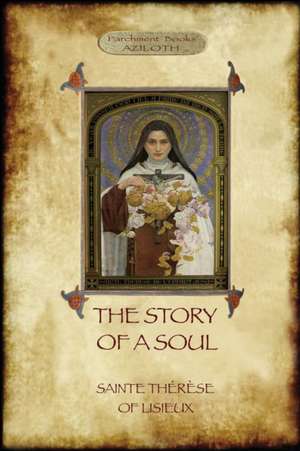 The Story of a Soul de Saint Thérèse