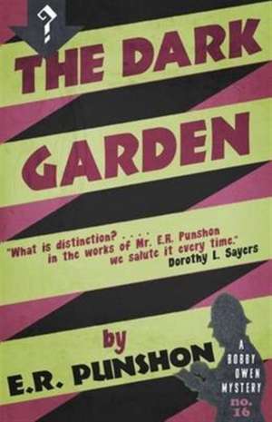 The Dark Garden de E. R. Punshon