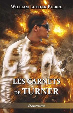 Les Carnets de Turner de William Luther Pierce