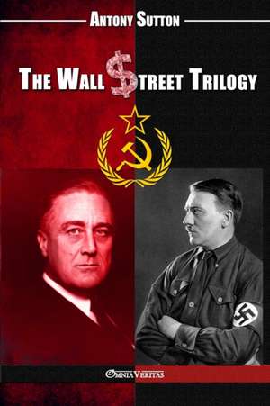 The Wall Street Trilogy de Antony C. Sutton