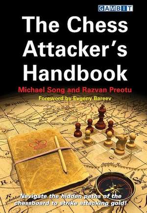 The Chess Attacker's Handbook de Michael Song