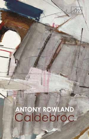 Caldebroc de Antony Rowland