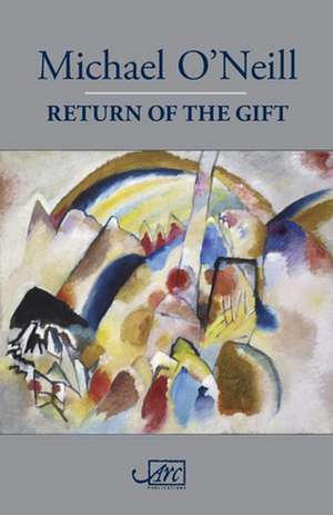 Return of the Gift de Michael O'Neill