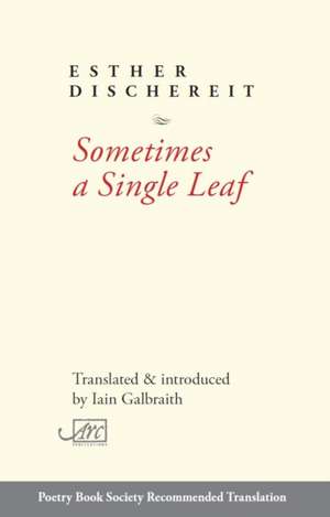 Sometimes a Single Leaf de Esther Dischereit