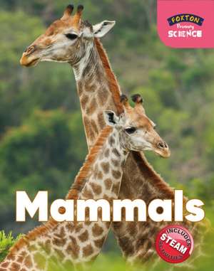 Foxton Primary Science: Mammals (Key Stage 1 Science) de Nichola Tyrrell