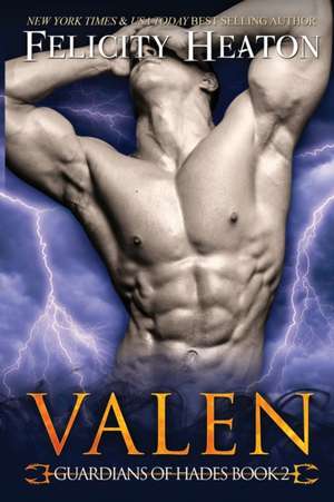 Valen: Guardians of Hades Romance Series de Felicity Heaton