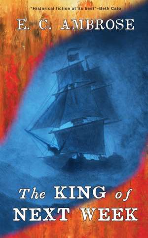 The King of Next Week de E. C. Ambrose