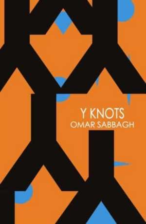 Y Knots de Omar Sabbagh