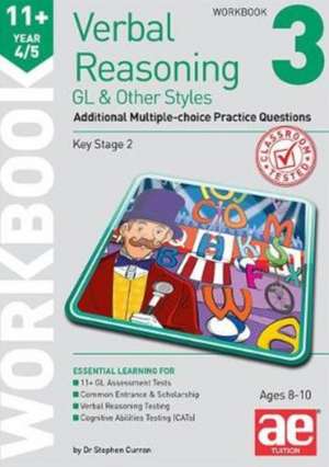 11+ Verbal Reasoning Year 4/5 GL & Other Styles Workbook 3 de Dr Stephen C Curran