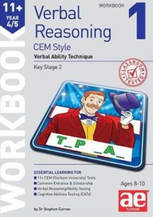 11+ Verbal Reasoning Year 4/5 CEM Style Workbook 1 de Dr Stephen C Curran