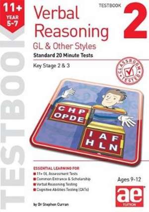 11+ Verbal Reasoning Year 5-7 GL & Other Styles Testbook 2 de STEPHEN C. CURRAN