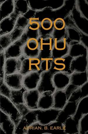 5000 HURTS de Adrian Earle