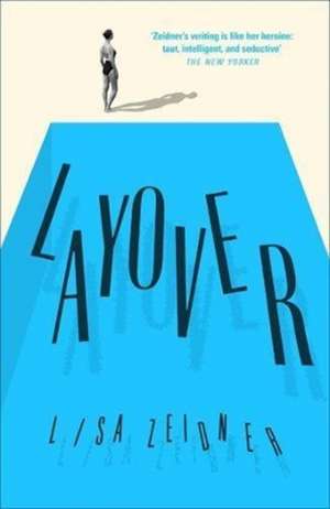 Layover de Lisa Zeidner