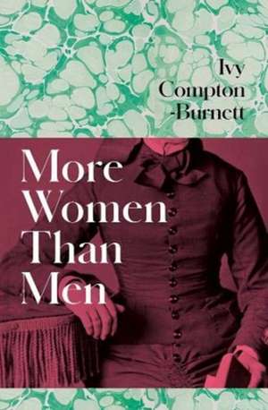 More Women Than Men de Ivy Compton-Burnett