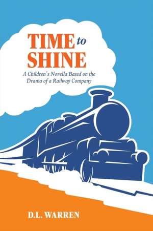 Time To Shine de D. L. Warren