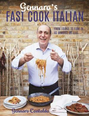 Gennaro's Fast Cook Italian de Gennaro Contaldo