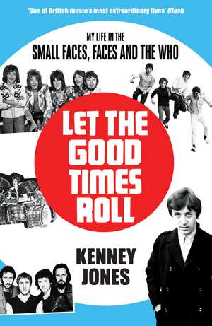 Jones, K: Let The Good Times Roll de Kenney Jones