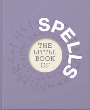 The Little Book of Spells de Jackie Tower