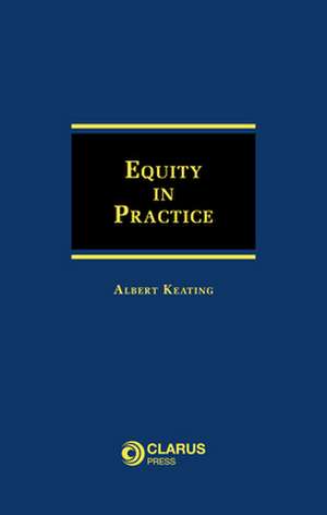 Keating, D: Equity in Practice de Dr Albert Keating