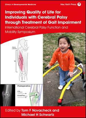 Improving Quality of Life for Individuals with Cer ebral Palsy through treatment of Gait Impairment – International Cerebral Palsy Function and Mobility de TF Novacheck