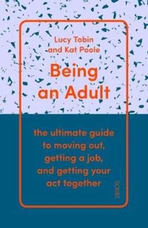 Being an Adult de Lucy Tobin