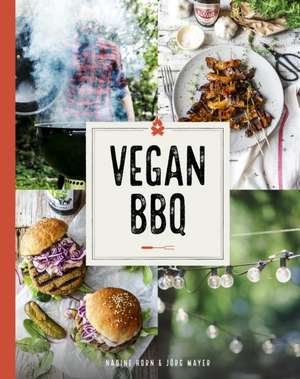 Vegan BBQ de Nadine Horn