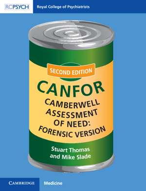 Camberwell Assessment of Need: Forensic Version: CANFOR de Stuart Thomas