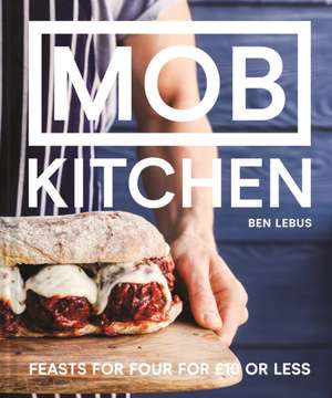 MOB Kitchen de Ben Lebus