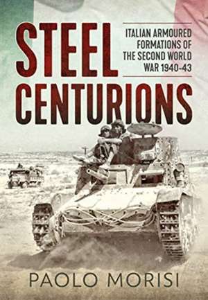 Steel Centurions de Paolo Morisi