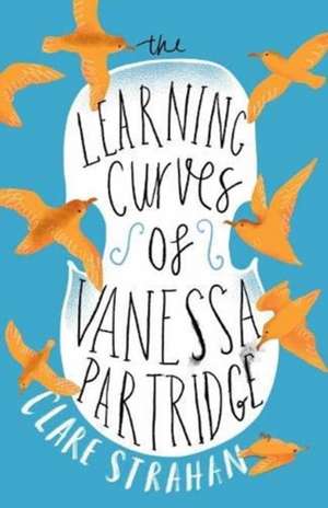 Strahan, C: The Learning Curves of Vanessa Partridge de Clare Strahan