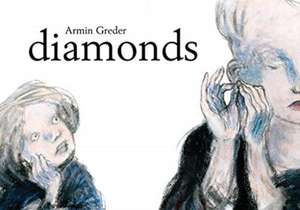 Diamonds de Armin Greder