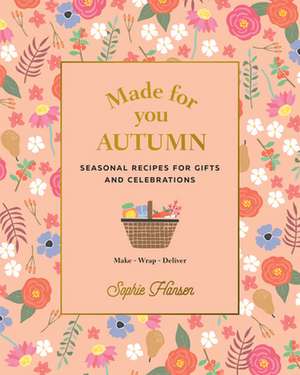 Made for You: Autumn de Sophie Hansen