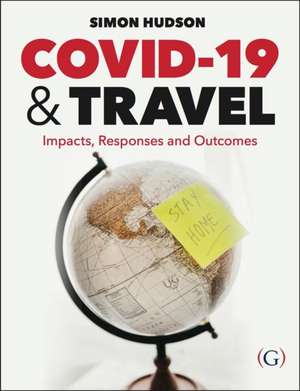 COVID-19 and Travel de Simon Hudson