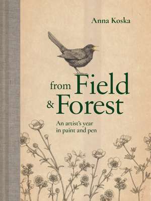 From Field & Forest de Anna Koska