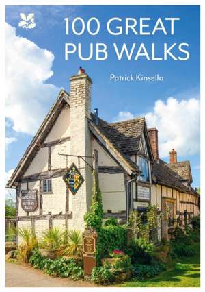 100 Great Pub Walks de Patrick Kinsella