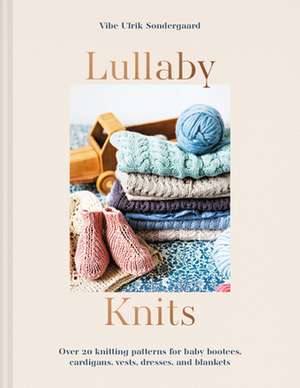 Lullaby Knits de Vibe Ulrik Sondergaard