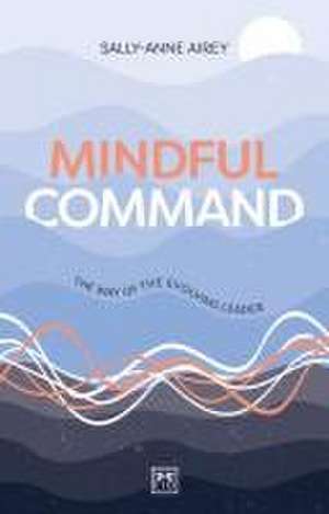 Mindful Command de Sally-Anne Airey